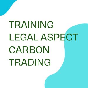 pelatihan LEGAL ASPECT CARBON TRADING di bandung