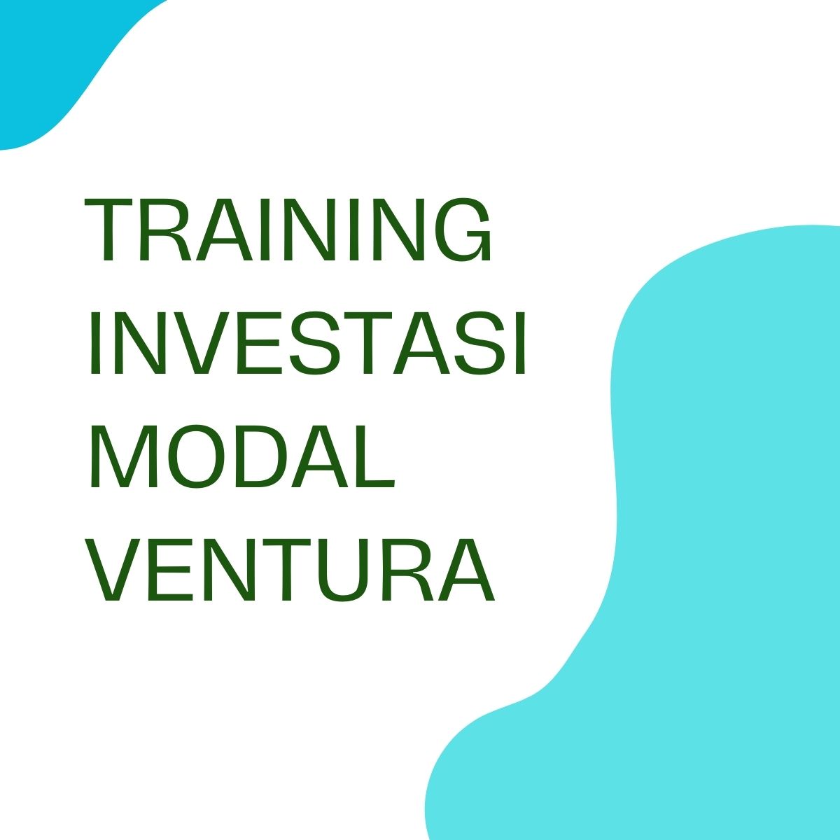 pelatihan INVESTASI MODAL VENTURA di bandung