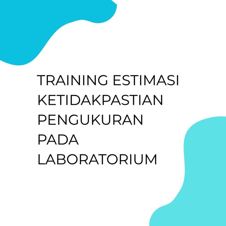 pelatihan Estimasi Ketidakpastian Pengukuran Pada Laboratorium di bandung