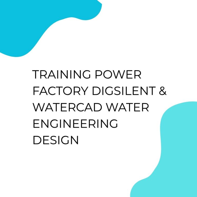 pelatihan POWER FACTORY DIG SILENT & Water CAd Water Engineering Design di bandung