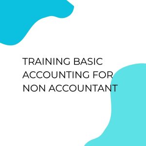 pelatihan BASIC ACCOUNTING FOR NON ACCOUNTANT di bandung