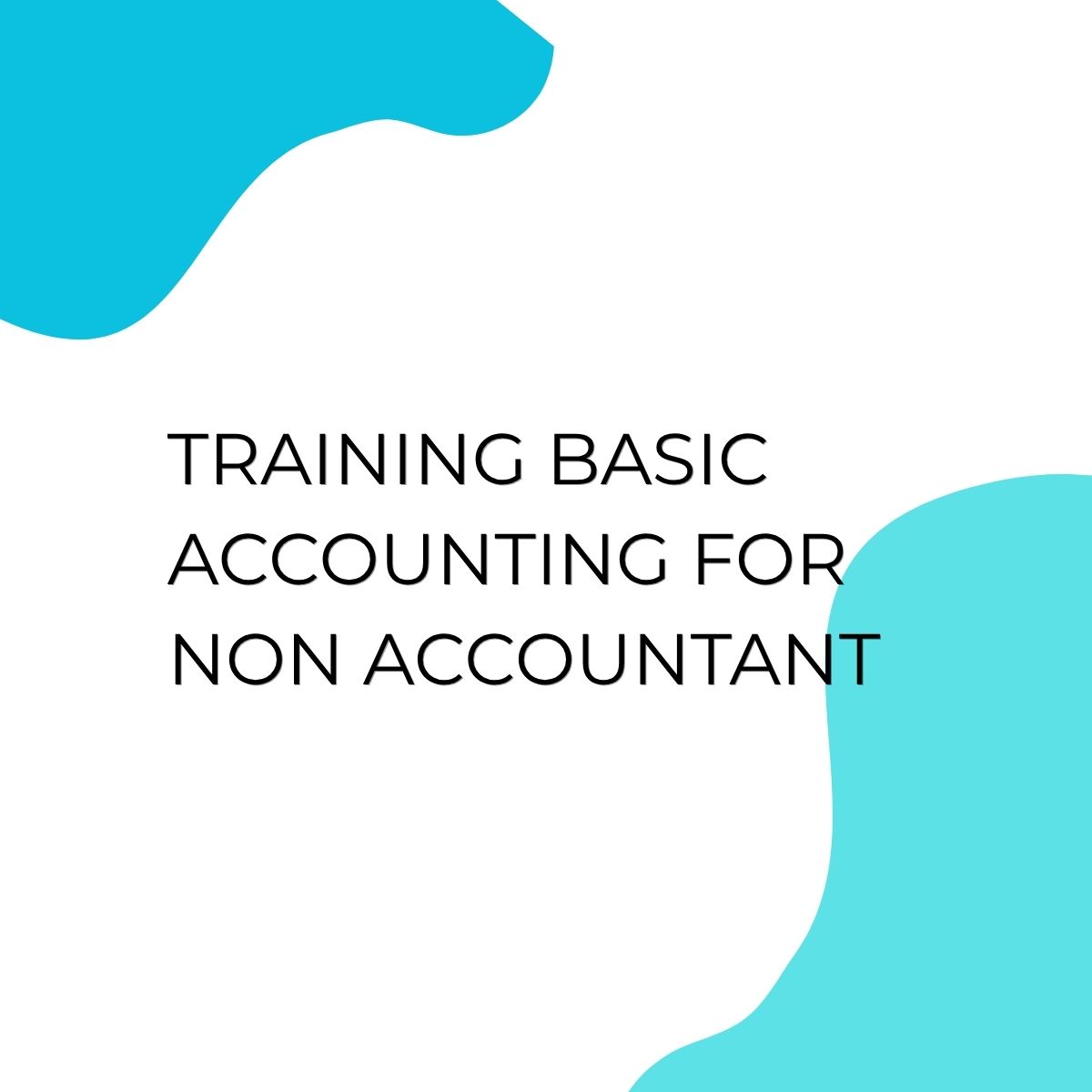 pelatihan BASIC ACCOUNTING FOR NON ACCOUNTANT di bandung