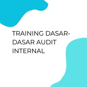 pelatihan DASAR-DASAR AUDIT INTERNAL di bandung