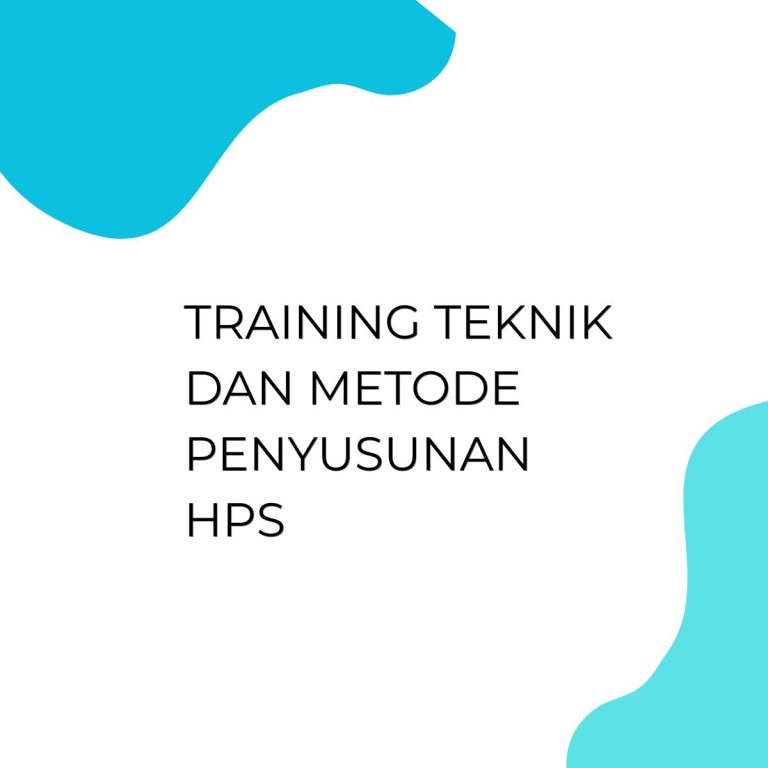pelatihan TEKNIK DAN METODE PENYUSUNAN HPS di bandung
