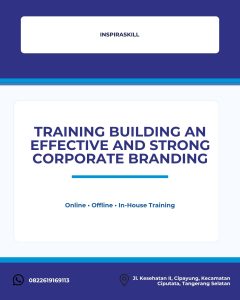 pelatihan BUILDING AN EFFECTIVE AND STRONG CORPORATE BRANDING di bandung