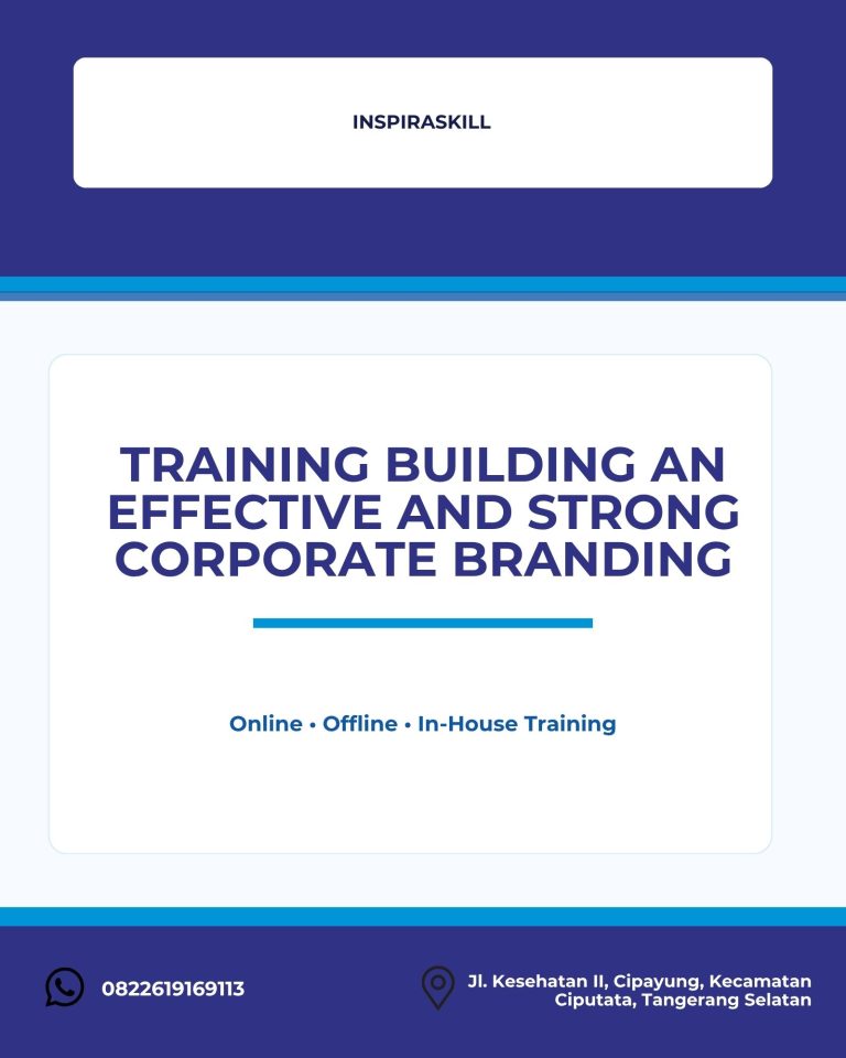 pelatihan BUILDING AN EFFECTIVE AND STRONG CORPORATE BRANDING di bandung