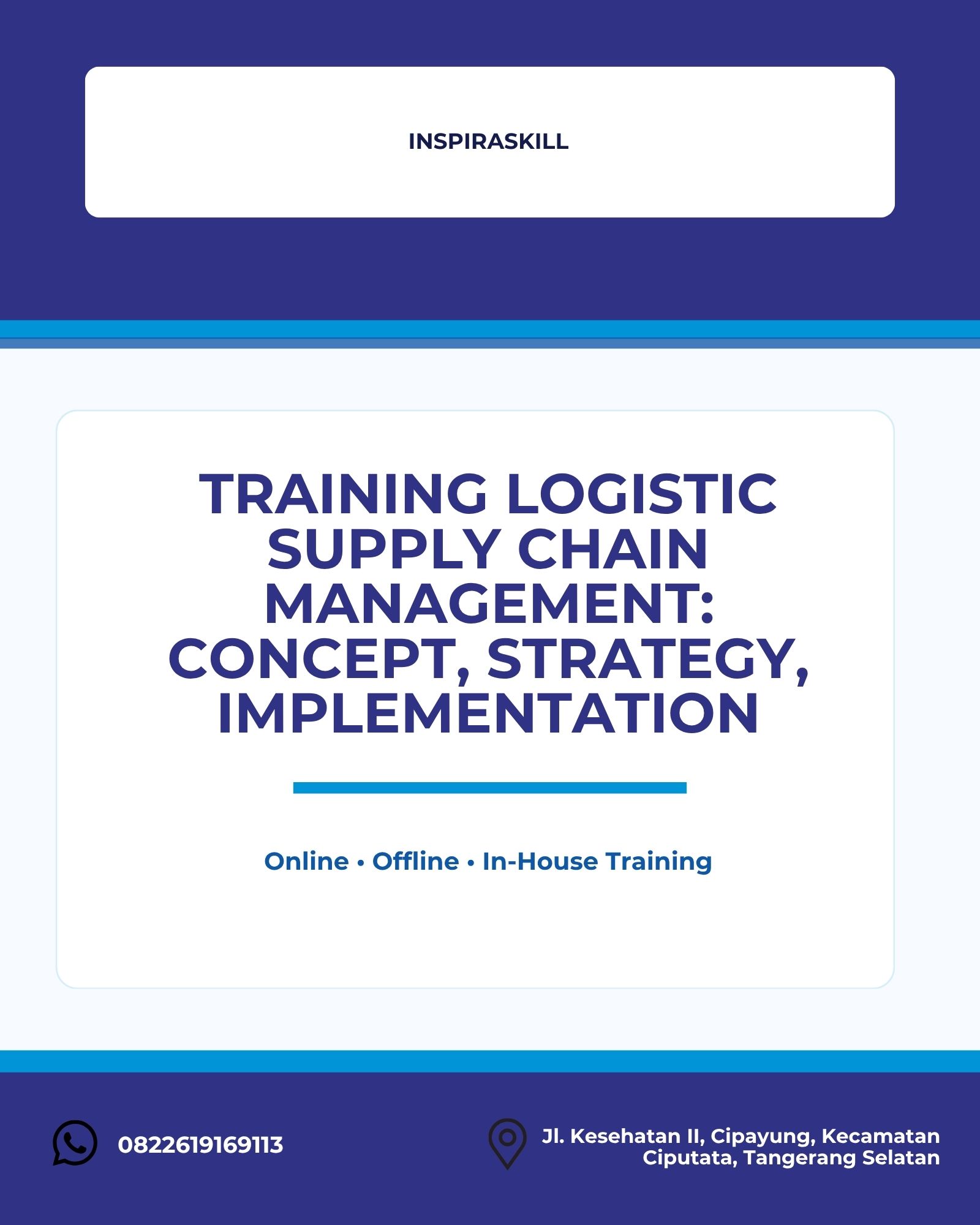 pelatihan LOGISTIC SUPPLY CHAIN MANAGEMENT: CONCEPT, STRATEGY, IMPLEMENTATION di bandung