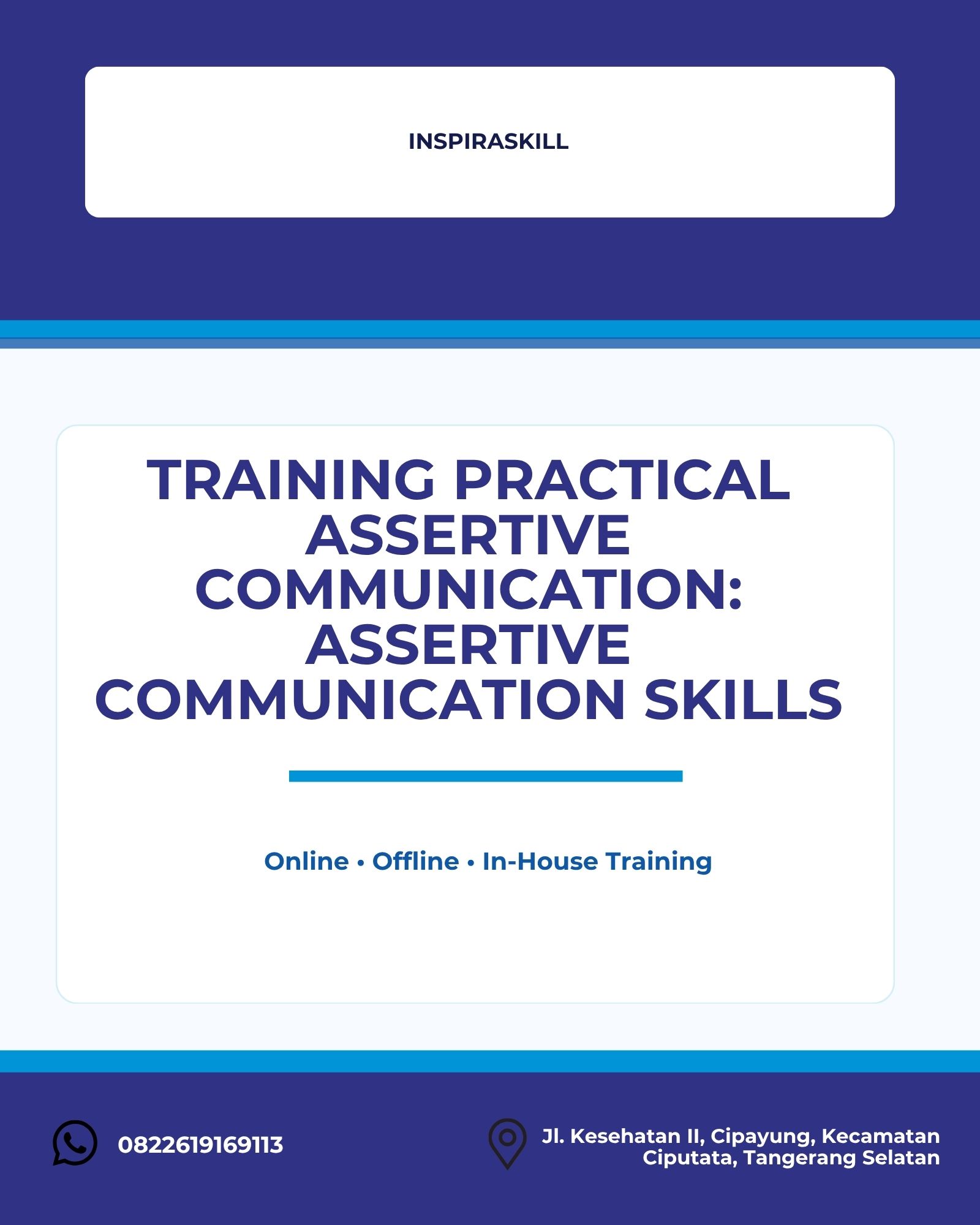 pelatihan PRACTICAL ASSERTIVE COMMUNICATION: ASSERTIVE COMMUNICATION SKILLS di bandung
